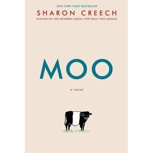 Moo -- Sharon Creech